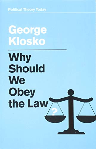 Why Should We Obey the Law? (Political Theory Today) von Polity