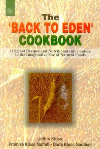 The Back to Eden Cookbook von New Age Books