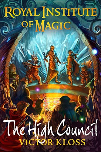 The High Council (Royal Institute of Magic, Band 6)