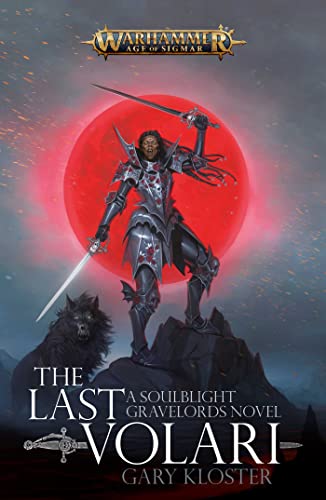 The Last Volari: A Soulblight Gravelords Novel (Warhammer: Age of Sigmar) von Games Workshop