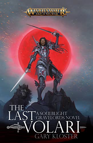The Last Volari: A Soulblight Gravelords Novel (Warhammer: Age of Sigmar)