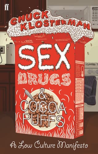 Sex, Drugs, and Cocoa Puffs von Faber & Faber
