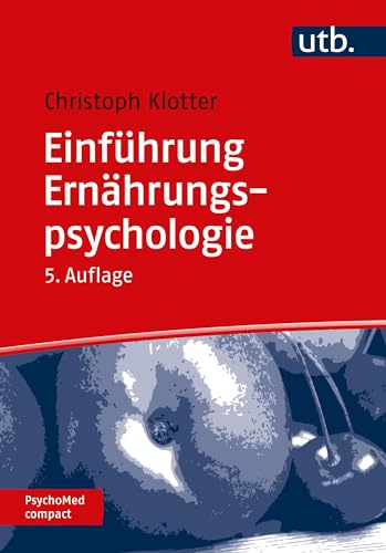 Einführung Ernährungspsychologie (PsychoMed compact)