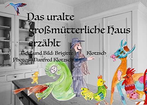 Das uralte großmütterliche Haus erzählt von Books on Demand