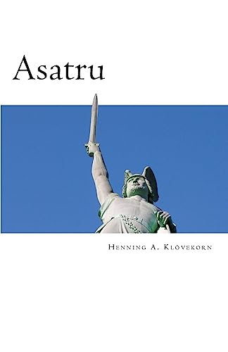 Asatru: The Great Nordic Indigenous Religion of Europe von CREATESPACE