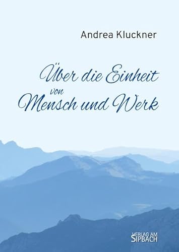 ÜBER DIE EINHEIT VON MENSCH UND WERK: Chronologisch-biografische Skizze über den Lebensweg und die Bedeutung des christlich-geistigen Impulses in der ... Grundstein für eine Kultur der Zukunft