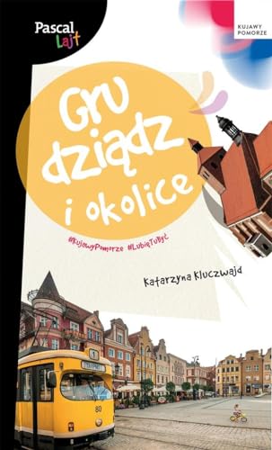Grudziądz i okolice Pascal Lajt von Pascal