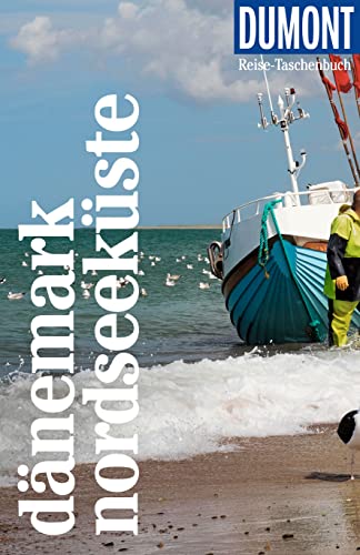 DuMont Reise-Taschenbuch Reiseführer Dänemark Nordseeküste: Reiseführer plus Reisekarte. Mit individuellen Autorentipps und vielen Touren. von DUMONT REISEVERLAG