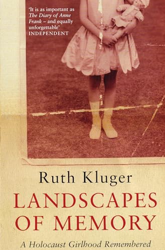 Landscapes of Memory: A Holocaust Girlhood Remembered