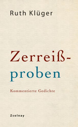 Zerreißproben: Kommentierte Gedichte Zerreißproben: Kommentierte Gedichte
