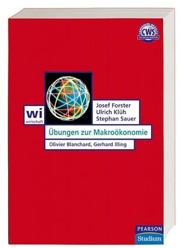 Übungen zur Makroökonomie: zu Olivier Blanchard, Gerhard Illing (Pearson Studium - Economic VWL)