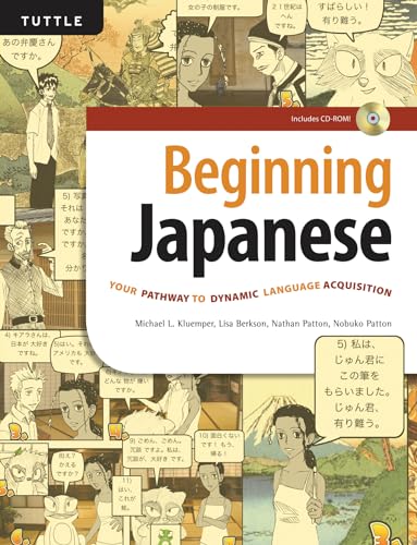Beginning Japanese: Your Pathway to Dynamic Language Acquisition (CD-ROM Included): Your Pathway to Dynamic Language Acquisition (Audio Recordings Included)