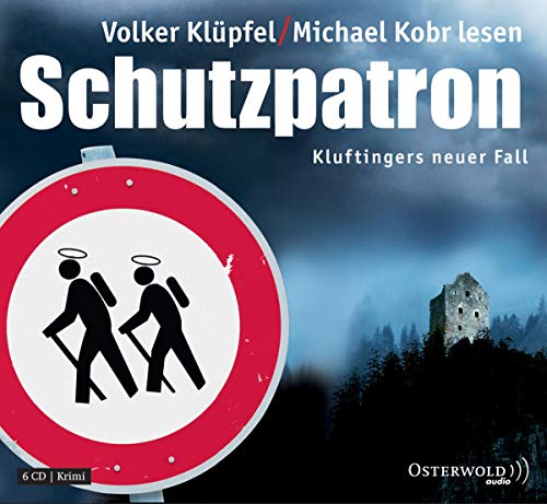 Schutzpatron: Kluftingers neuer Fall: 6 CDs: Kluftingers sechster Fall: 6 CDs (Ein Kluftinger-Krimi, Band 6)