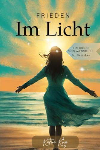 Frieden im Licht Frieden im Licht von Independently published