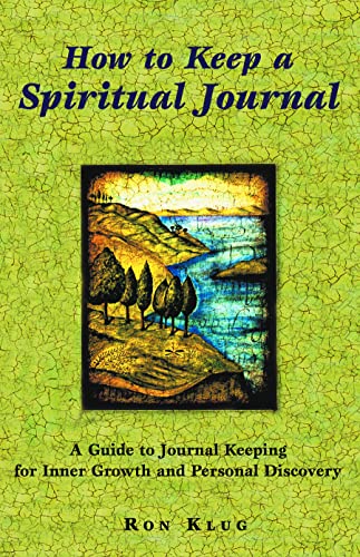 How to Keep a Spiritual Journal: A Guide to Journal Keeping for Inner Growth and Personal Discovery von Augsburg Fortress Publishing
