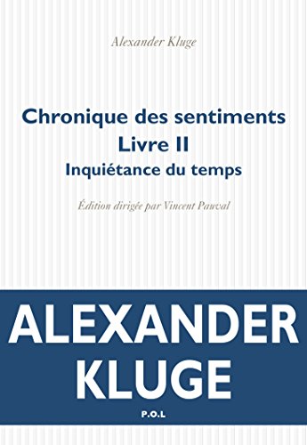 Chronique des sentiments: Inquiétance du temps Chronique des sentiments: Inquiétance du temps