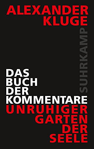 Das Buch der Kommentare: Unruhiger Garten der Seele Das Buch der Kommentare: Unruhiger Garten der Seele