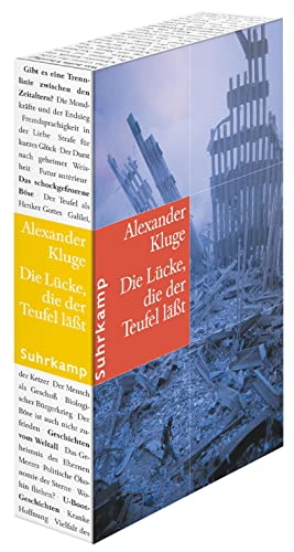 Die Lücke, die der Teufel läßt: Im Umfeld des neuen Jahrhunderts Die Lücke, die der Teufel läßt: Im Umfeld des neuen Jahrhunderts