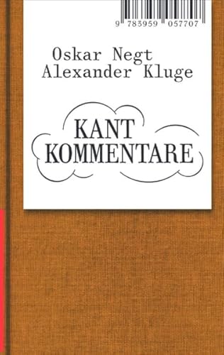 Oskar Negt/Alexander Kluge: Kant Kommentare: Volte Expanded #12 von Spector Books OHG