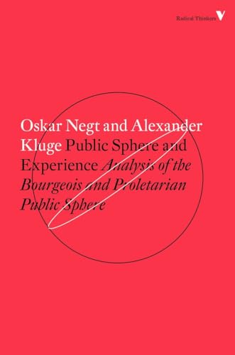 Public Sphere and Experience: Analysis of the Bourgeois and Proletarian Public Sphere (Radical Thinkers) von Verso Books