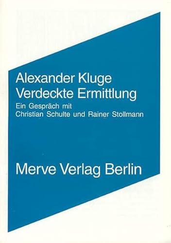 Verdeckte Ermittlung: Ein Gespräch mit Christian Schulte und Rainer Stollmann (Internationaler Merve Diskurs: Perspektiven der Technokultur)