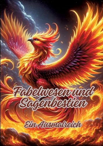 Fabelwesen und Sagenbestien: Ein Ausmalreich von tredition