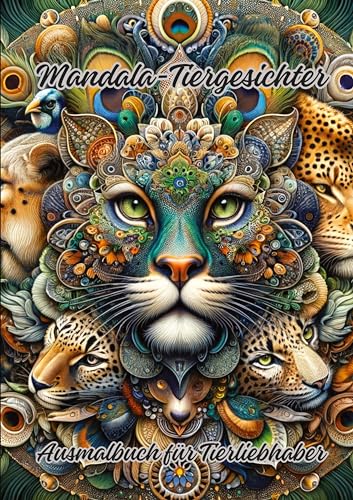 Mandala-Tiergesichter: Ausmalbuch für Tierliebhaber von tredition