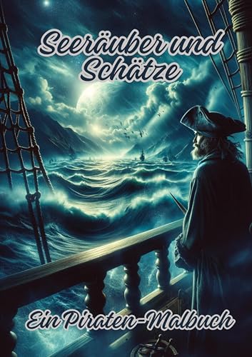 Seeräuber und Schätze: Ein Piraten-Malbuch von tredition