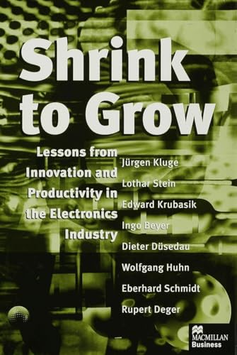 Shrink to Grow: Lessons from Innovation and Productivity in the Electronics Industry