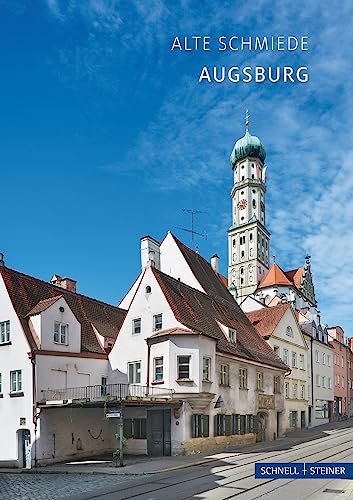 Augsburg: Alte Schmiede (Kleine Kunstführer)