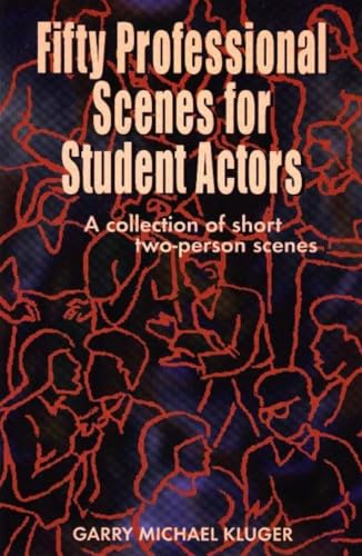 Fifty Professional Scenes for Student Actors: A Collection of Short Two-Person Scenes