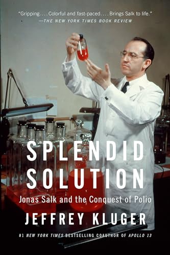 Splendid Solution: Jonas Salk and the Conquest of Polio von BERKLEY