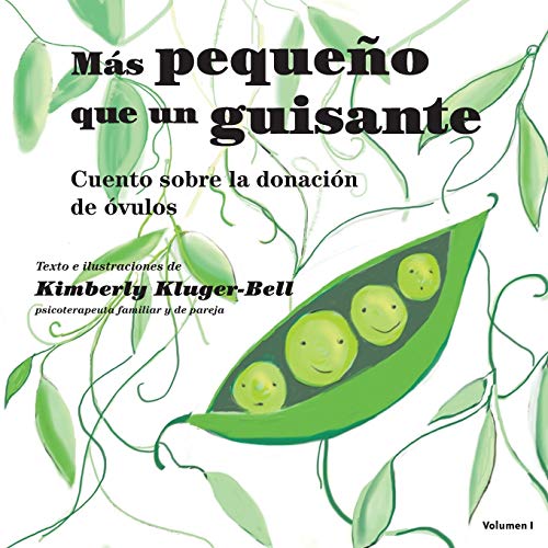 Más pequeño que un guisante (Cuento sobre la donación de óvulos) von Independently Published