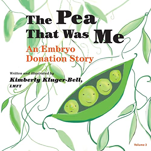 The Pea That Was Me: An Embryo Donation Story von Createspace Independent Publishing Platform
