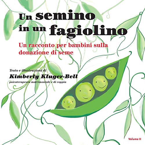 Un semino in un fagiolino: Una racconta per bambini sulla donaziane di seme