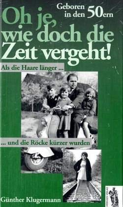 Oh je, wie doch die Zeit vergeht. Geboren in den 50ern. Als die Haare länger und die Röcke kürzer wurden