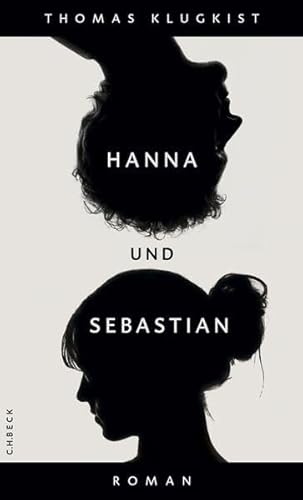 Hanna und Sebastian: Roman von Beck C. H.