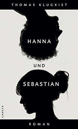 Hanna und Sebastian: Roman