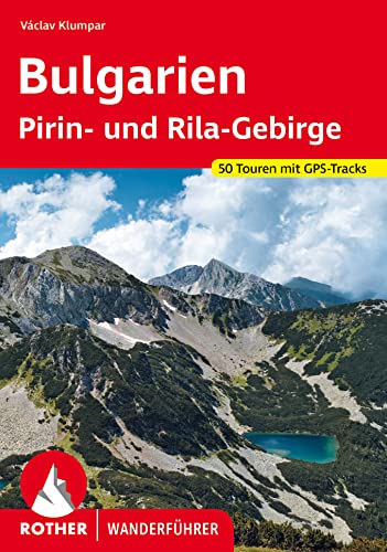 Bulgarien – Pirin- und Rila-Gebirge: 50 Touren mit GPS-Tracks (Rother Wanderführer) von Bergverlag Rother