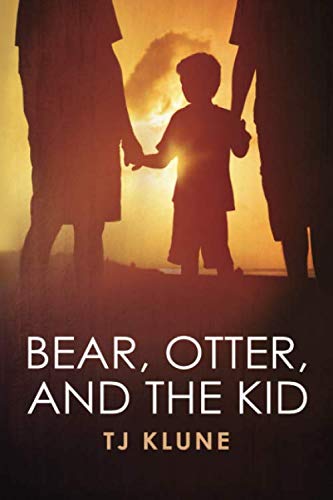 Bear, Otter and the Kid (Bear, Otter and the Kid Chronicles, Band 1) von BOATK Books