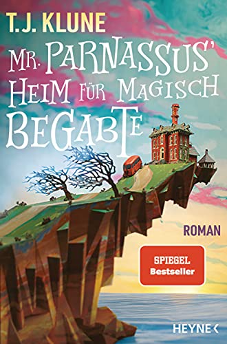 Mr. Parnassus' Heim für magisch Begabte: Roman (Mr. Parnassus' Heim für magisch Begabte-Reihe, Band 1) Mr. Parnassus' Heim für magisch Begabte: Roman (Mr. Parnassus' Heim für magisch Begabte-Reihe, Band 1)
