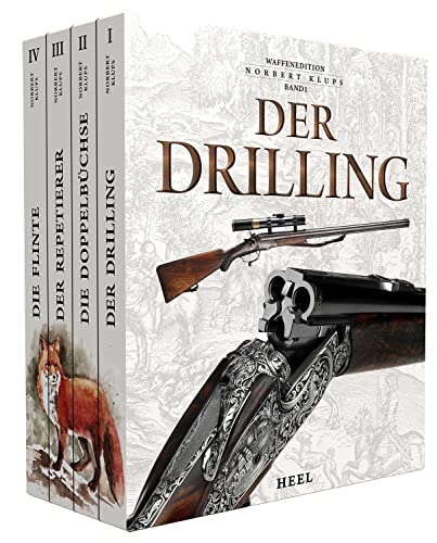 Gesamtausgabe Waffenedition Klups: Der Repetierer, Die Flinte, Die Doppelbüchse, Der Drilling - 4 Bücher in einem Paket