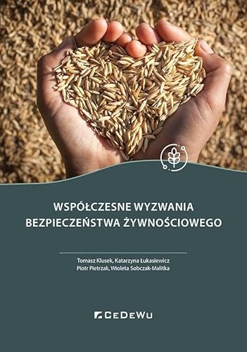 Współczesne wyzwania bezpieczeństwa żywnościowego Współczesne wyzwania bezpieczeństwa żywnościowego von CeDeWu