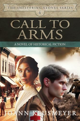 Call To Arms (The Sheltering Stones Historical Fiction for Adults, Band 4) von Innovo Publishing LLC