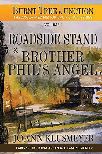 Roadside Stand & Brother Phil's Angel (Burnt Tree Junction Southern Historical Fiction, Band 1) von Innovo Publishing LLC