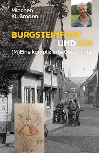 Burgsteinfurt und ich: (M)Eine komplizierte Geschichte von biografie Verlag