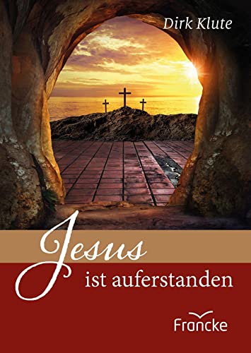 Jesus ist auferstanden von Francke-Buch