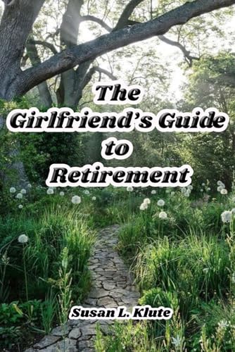 The Girlfriend's Guide to Retirement von NFB Publishing