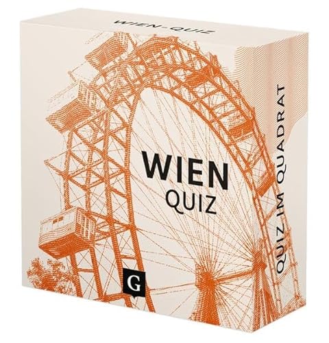 Wien-Quiz: 100 Fragen und Antworten (Quiz im Quadrat) von Grupello Verlag