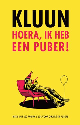 Hoera, ik heb een puber! von Kluun